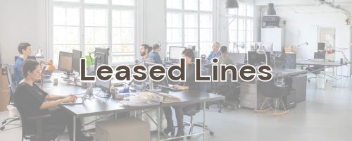 Leased Line Business Connectivity