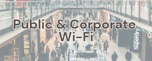 Public & Corporate WiFi Connectivity